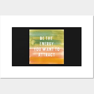 Be The Energy Posters and Art